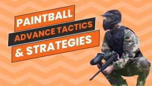 Advanced Paintball Tactics and Strategies