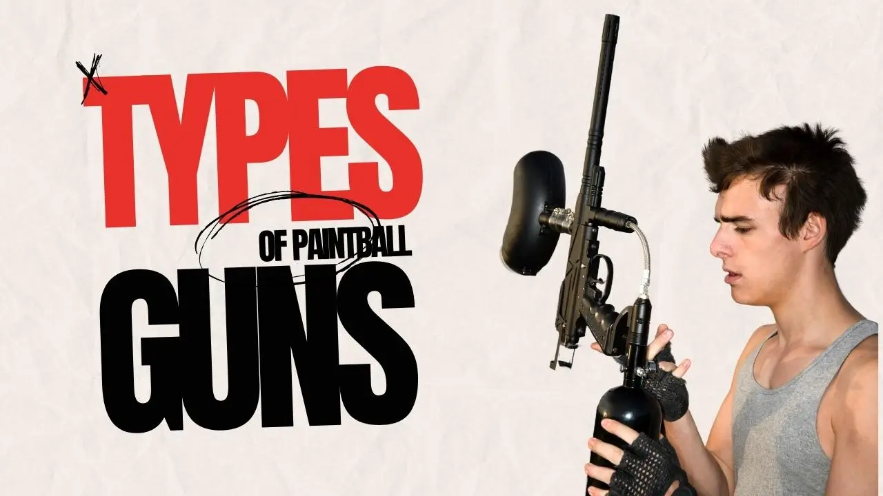 Types of Paintball Guns